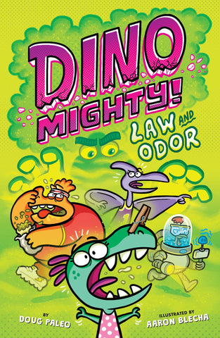 Dinomighty #3 : Law And Odor - Hardback