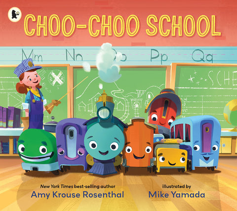Choo-Choo School : All Aboard for the First Day of School! - Paperback