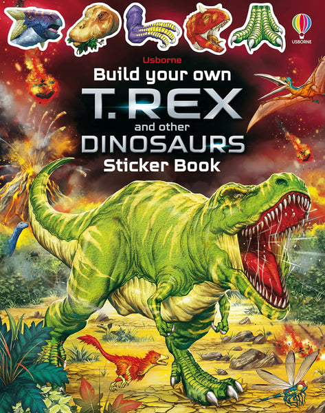 Build Your Own T. Rex and Other Dinosaurs : Sticker Book - Paperback