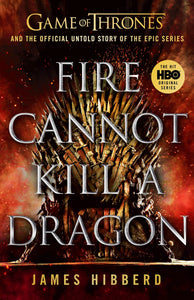 Fire Cannot Kill a Dragon - Paperback