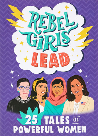 Rebel Girls Lead - 25 Tales of Powerful Women - Paperback