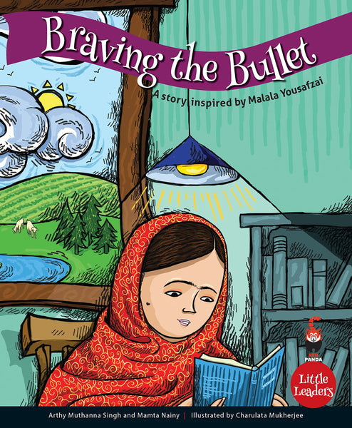 Little Leaders : Braving the Bullet: A Story Inspired by Malala Yousufzei - Paperback