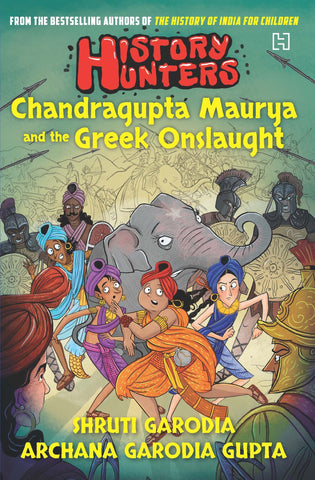 History Hunters #1 : Chandragupta Maurya and the Greek Onslaught - Paperback