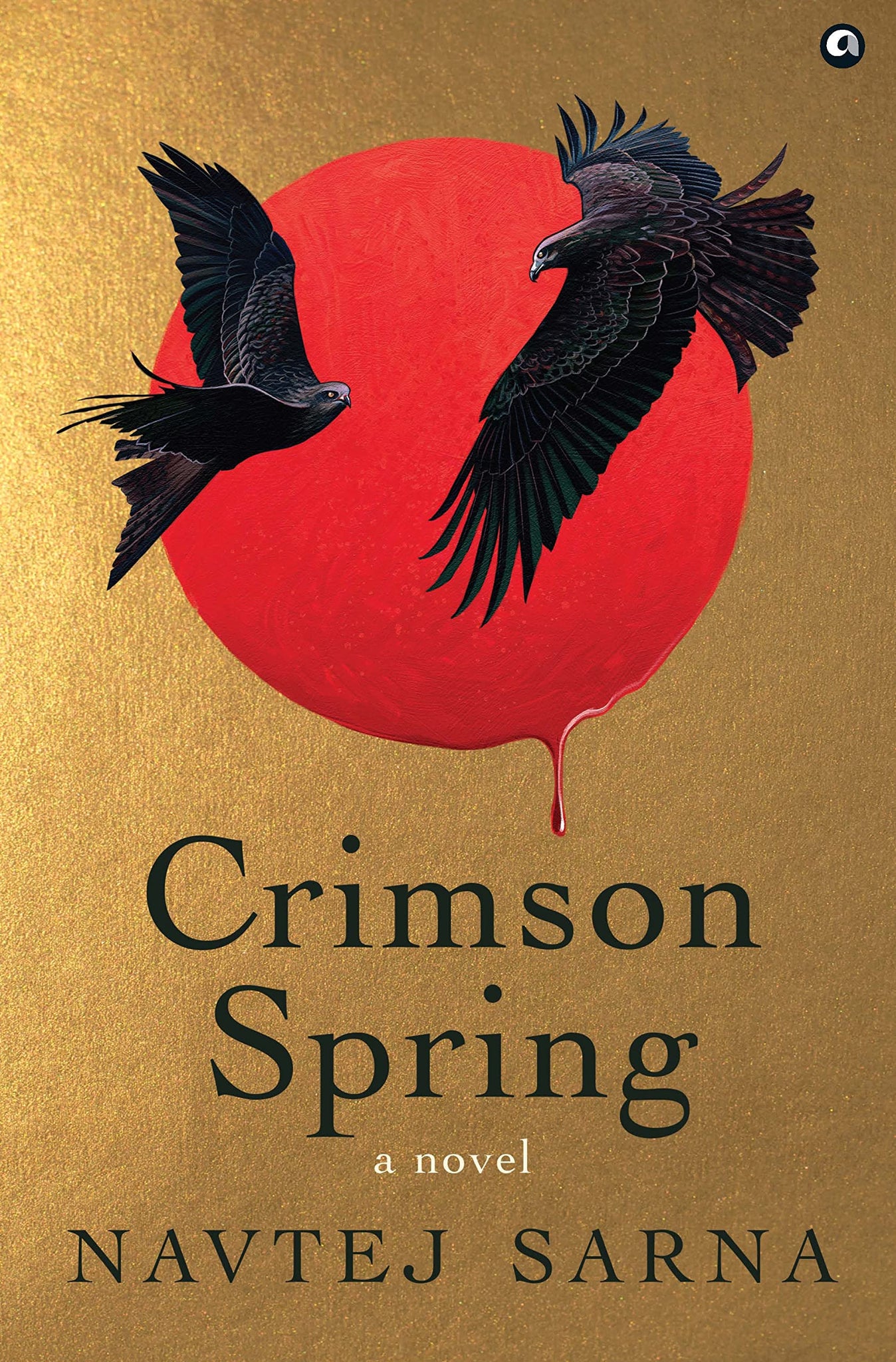 Crimson Spring : A Novel - Hardback