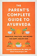 The Parent`S Complete Guide To Ayurveda