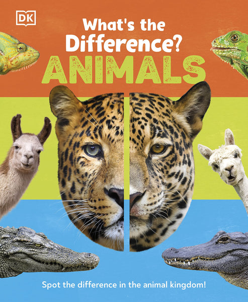 What's the Difference? Animals : Spot the difference in the Animal Kingdom! - Hardback