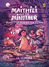 Maithili And The Minotaur-Forest Of Forgotten Fears