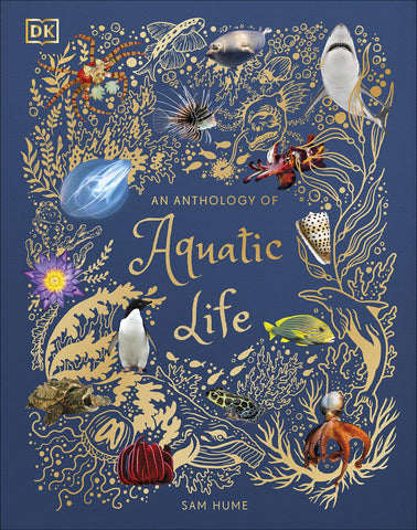 An Anthology Of Aquatic Life - Hardback