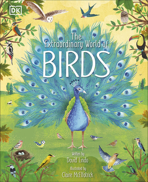 The Extraordinary World of Birds - Hardback