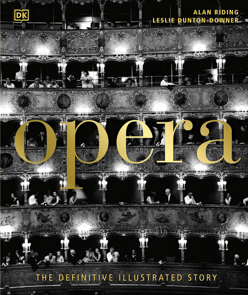 Opera : The Definitive Illustrated Story - Hardback