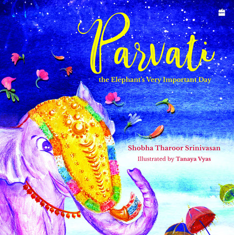 Parvati the Elephant’s Very Important Day (Author Signed) - Hardback