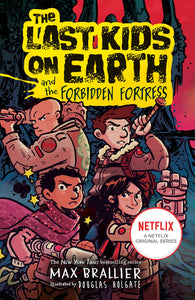 The Last Kids On Earth #8 : and the Forbidden Fortress - Paperback