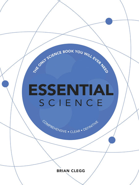Essential Science: The Only Science Book You Will Ever Need - Hardback