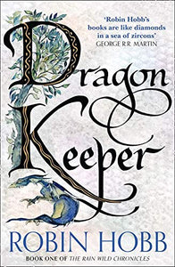The Rain Wild Chronicles #1 : Dragon Keeper - Paperback