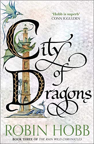 The Rain Wild Chronicles #3 : City of Dragons  - Paperback