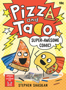 Pizza and Taco #3 : Super-Awesome Comic! - Hardback