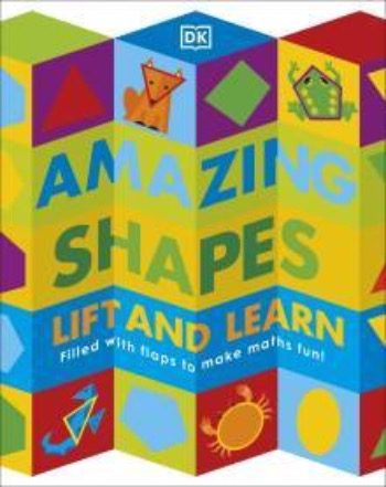 Amazing Shapes: Filled with flaps to make maths fun! - Hardback