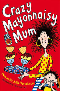 Crazy Mayonnaisy Mum - Paperback - Kool Skool The Bookstore