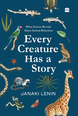 Every Creature Has a Story - Hardback