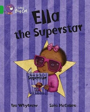 COLLINS BIG CAT : ELLA THE SUPERSTATR - Kool Skool The Bookstore