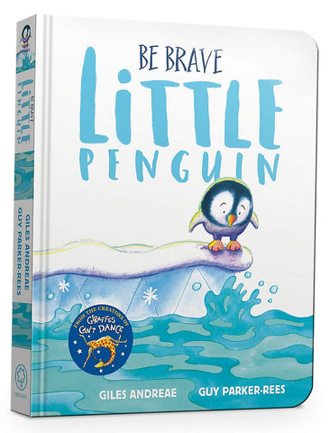 Be Brave Little Penguin - Board Book