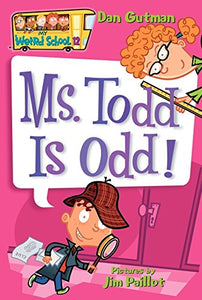 My Weird School # 12 : Ms. Todd is Odd - Paperback