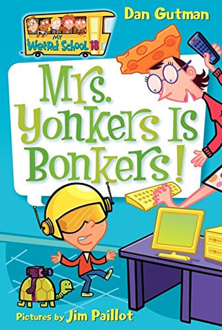 My Weird School #18 : Mrs. Yonkers is Bonkers - Paperback