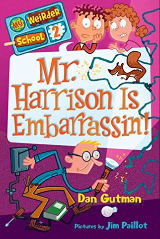 My Weirder School #2 : Mr. Harrison is Embarrassin'! - Paperback