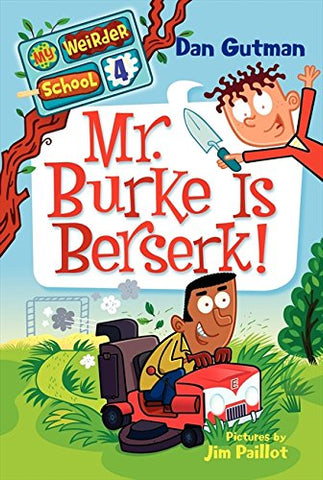 My Weirder School #4: Mr. Burke Is Berserk! - Paperback