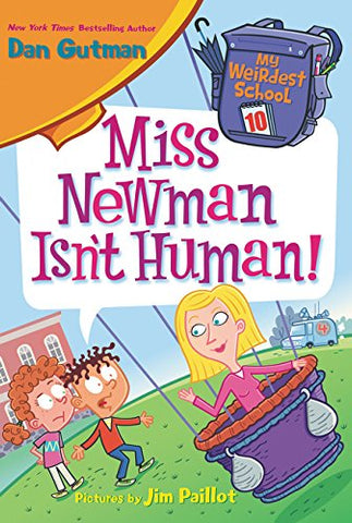 My Weirdest School #10: Miss Newman Isn't Human! - Paperback