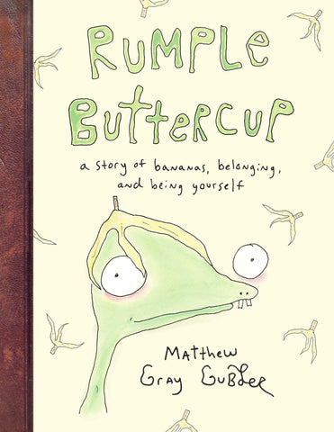 Rumple Buttercup: A story of Bananas, Belonging and Being Yourself - Hardback