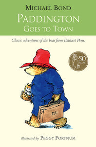 Paddington Bear #8 : Paddington Goes To Town - Paperback