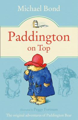 Paddington Bear #10 : Paddington on Top - Paperback