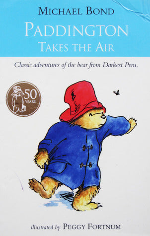Paddington Bear #9 : Paddington Takes the Air - Paperback