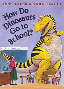 How Do Dinosaurs Go to School? - Paperback