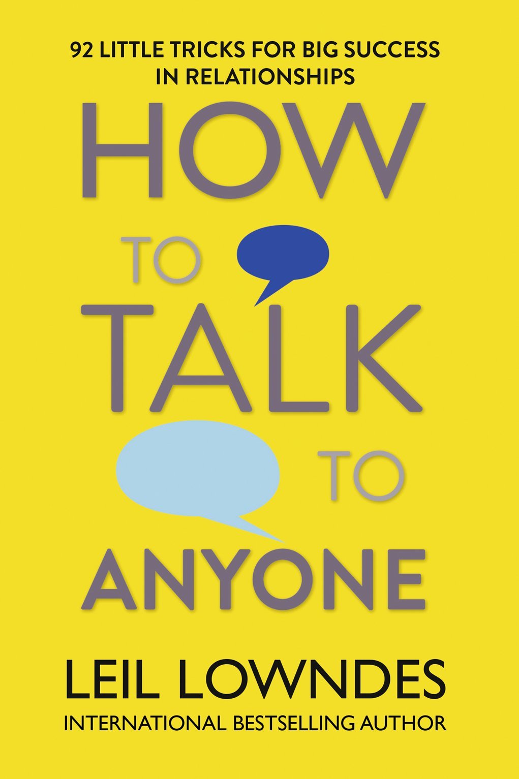 How to Talk to Anyone : 92 Little Tricks for Big Success in Relationships - Paperback