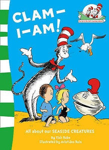 Dr Seuss : The Cat In The Hat’s Learning Library : Clam-I-Am! - Paperback - Kool Skool The Bookstore