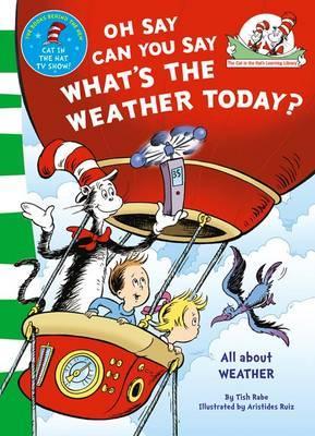 Dr Seuss : The Cat In The Hat’s Learning Library : Oh Say Can You Say What's The Weather Today - Paperback - Kool Skool The Bookstore