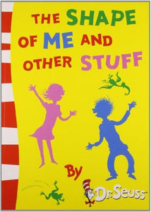 Dr Seuss : The Shape of Me and Other Stuff - Paperback - Kool Skool The Bookstore