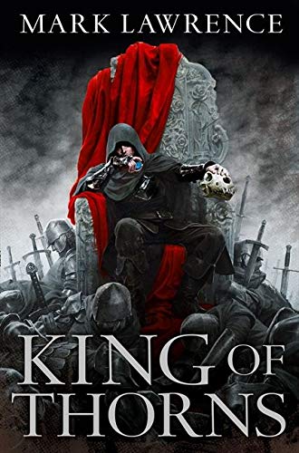 The Broken Empire Book 2 : King of Thorns - Paperback