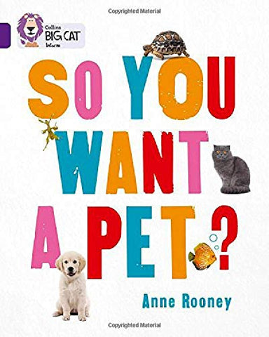 Collins Big Cat : So You Want A Pet? : Band 08/Purple - Paperback