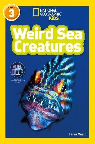 National Geographic Reader Level 3 : Weird Sea Creatures - Paperback