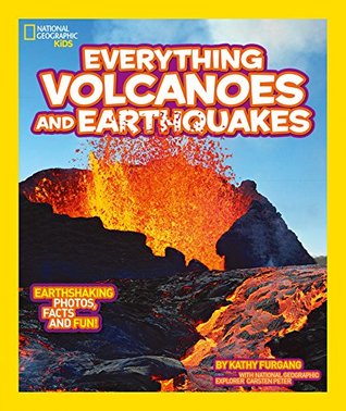 National Geographic Kids : Everything Volcanoes and Earthquakes - Paperback