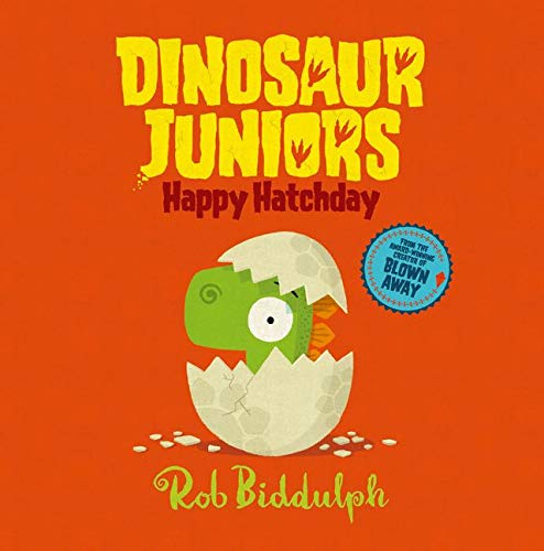 Dinosaur Juniors # 1 : Happy Hatchday - Hardback