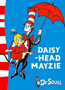 Dr Seuss : Daisy-Head Mayzie: Yellow Back Book - Paperback