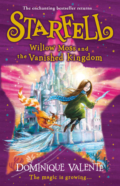 Starfell #3 : Willow Moss and the Vanished Kingdom - Paperback