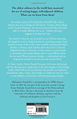 Hunt, Gather, Parent: What Ancient Cultures Can Teach Us about Raising Children - Paperback