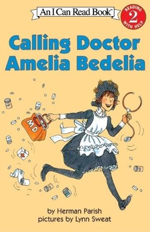 I Can Read #2 : Calling Doctor Amelia Bedelia - Paperback
