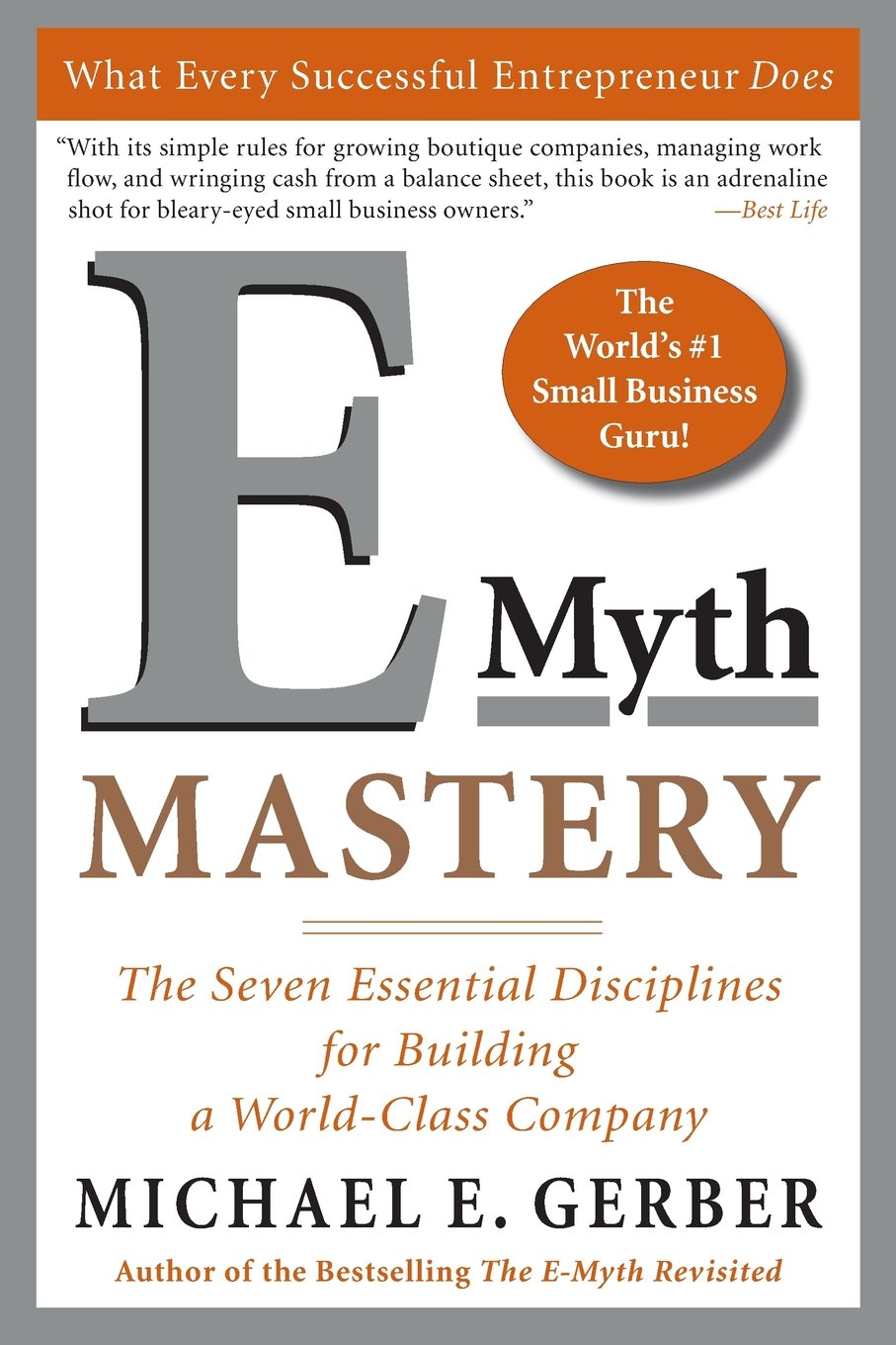 E-Myth Mastery: The Seven Essential Disciplines for Building a World-Class Company - Paperback