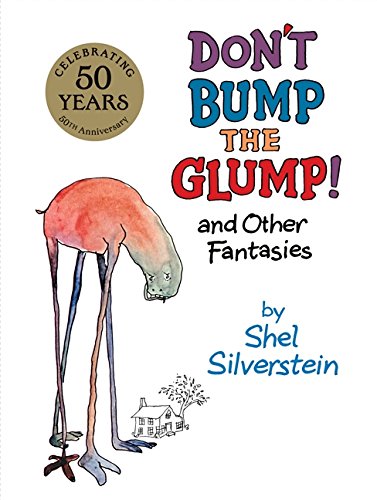 Dont Bump the Glump! : And Other Fantasies - Hardback